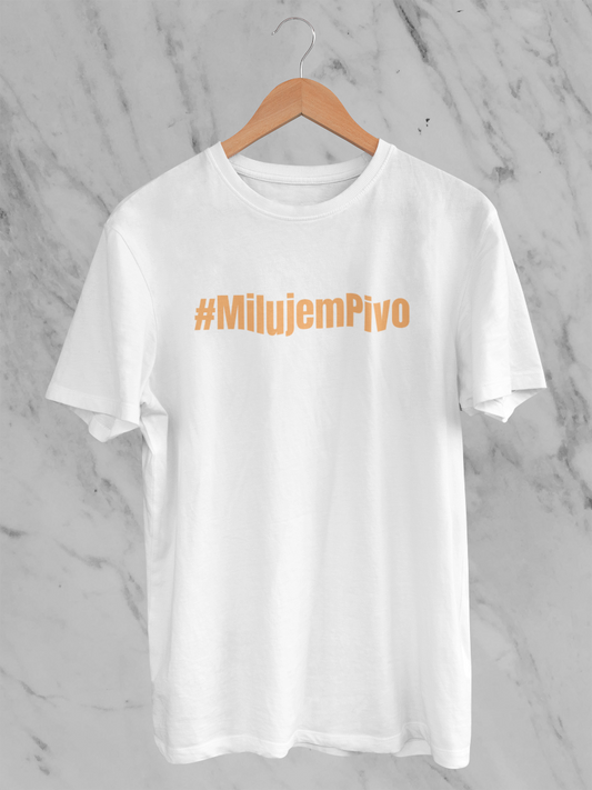 #MilujemPivo - tričko