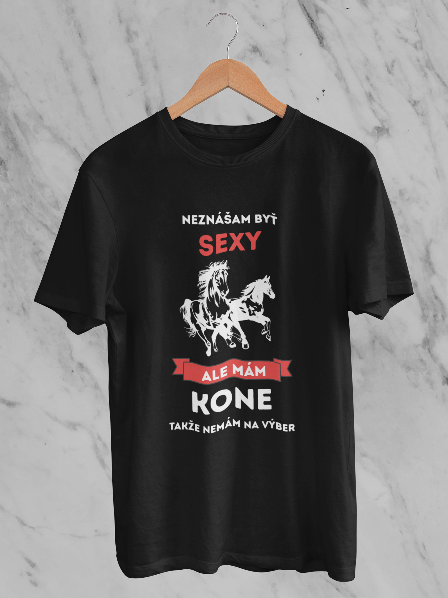 Sexy kvôli koňom – tričko