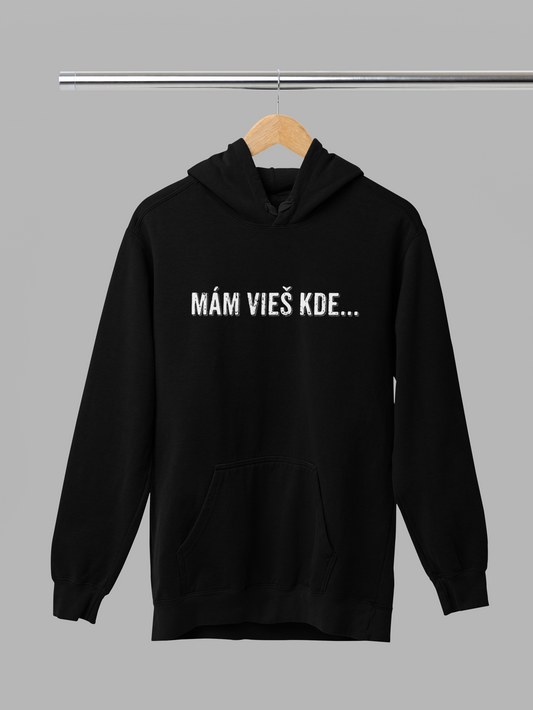 Mám vieš kde... – mikina