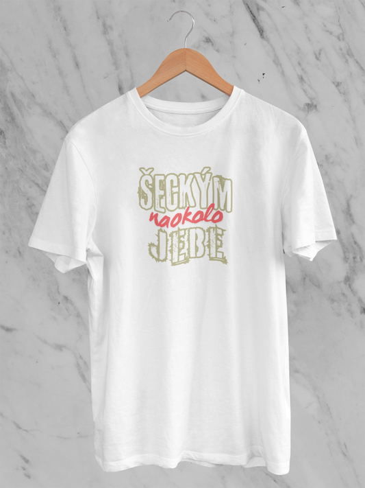Šeckým j***e – tričko