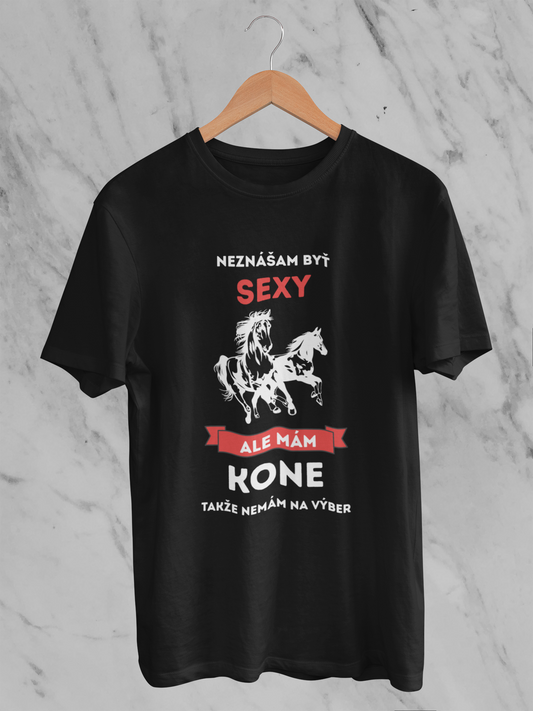 Sexy kvôli koňom – tričko